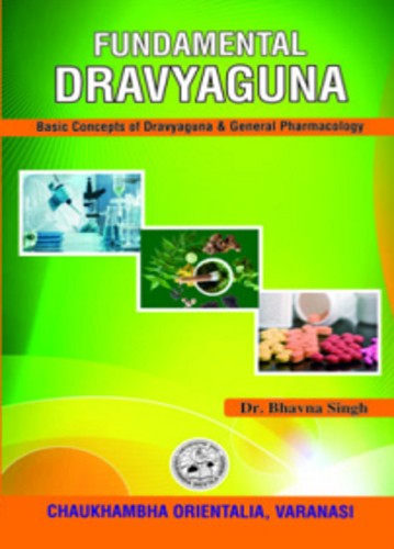 Fundamental Dravyaguna (Volume 1)