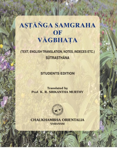 Astanga Samgraha of Vagbhata (Volume 1)
