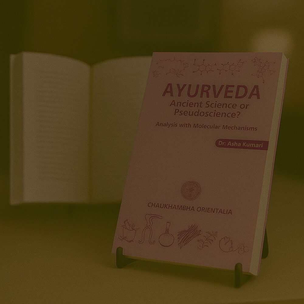 AYURVEDA – Ancient Science or Pseudoscience?