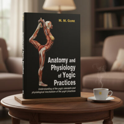 Anatomy and Physiology of Yogic Practices: Understanding of the Yogic Concepts and Physiological Mechanism of the Yogic Practices (paperback)